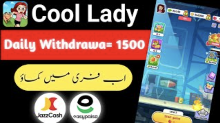 Cool Lady Fast Online Earning App – Complete Guide to Withdraw via Easypaisa, JazzCash, PayPal and Earn Through Affiliate Marketing